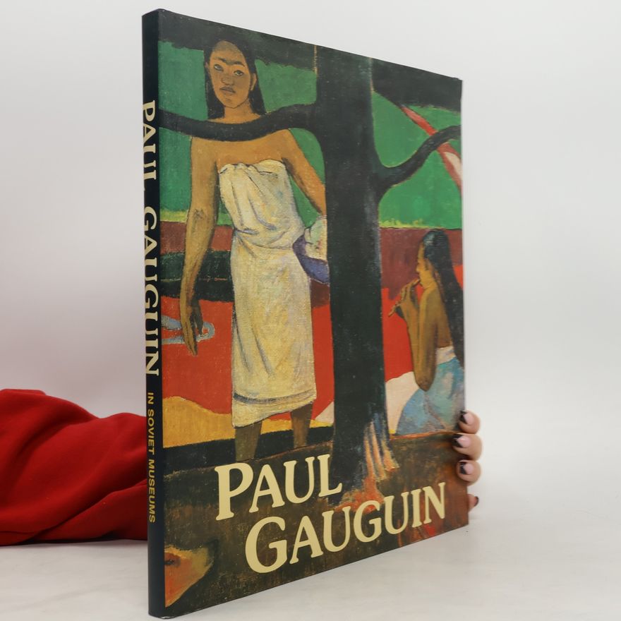 Paul Gauguin Paul Gauguin in Soviet Museums