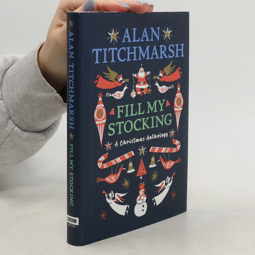 Alan Titchmarsh Alan Titchmarsh's Fill My Stocking
