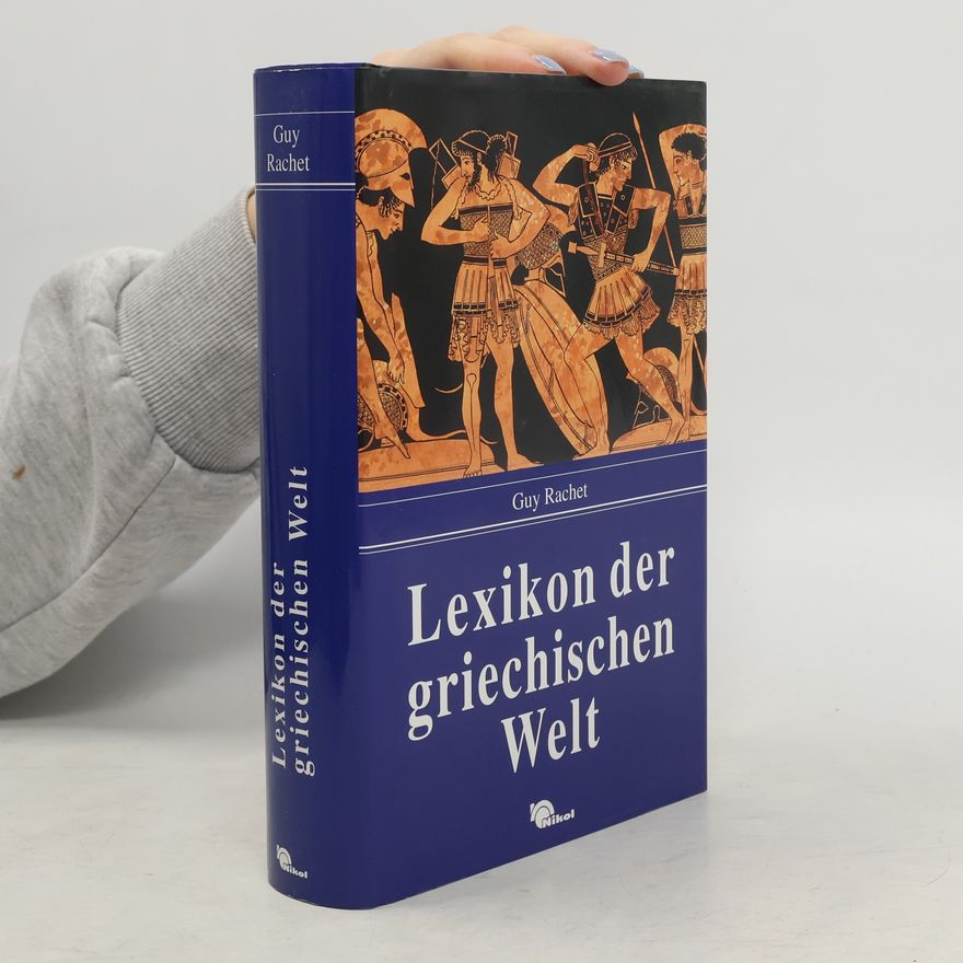 Guy Rachet Lexikon der griechischen Welt