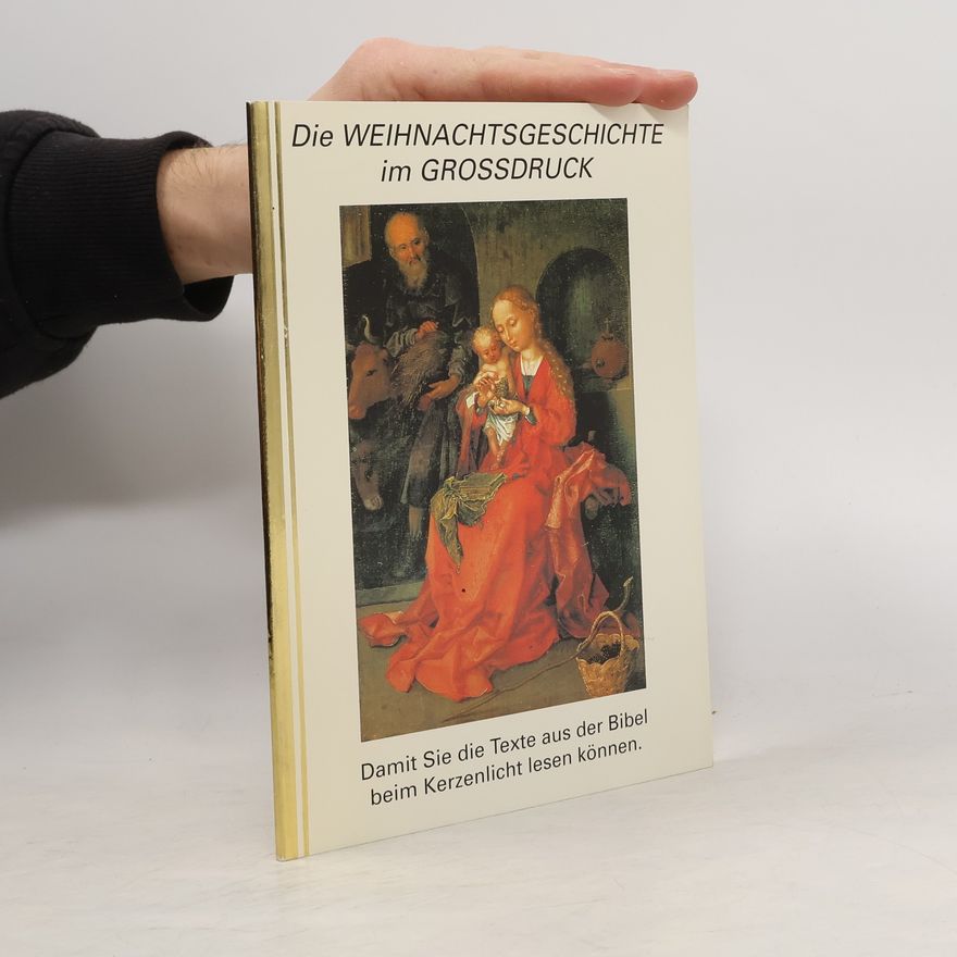 Various authors Die Weihnachtsgeschichte im Grossdruck