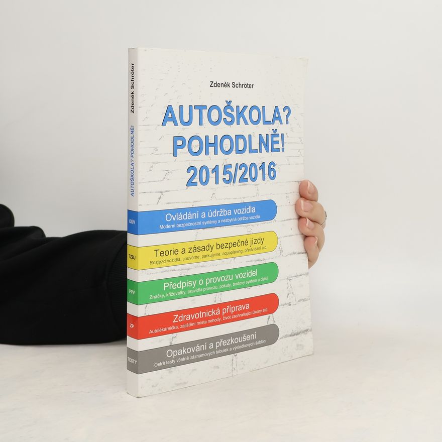 Zdeněk Schröter Autoškola? Pohodlně! 2015-2016