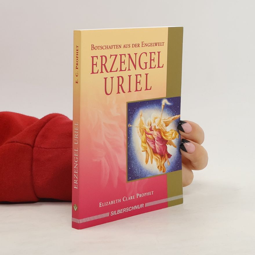 Elizabeth Clare Prophet Erzengel Uriel