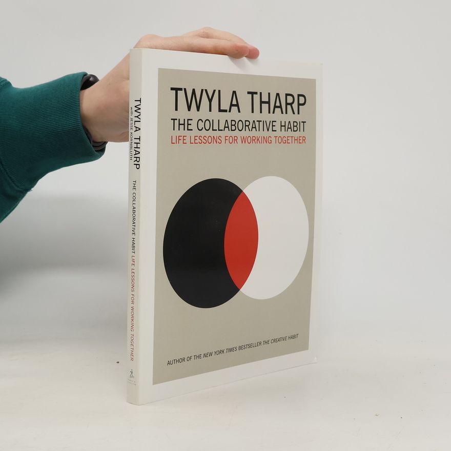 Twyla Tharp The Collaborative Habit