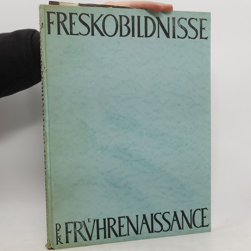 Autorenkollektiv Freskobildnisse der Frvhrenaissance