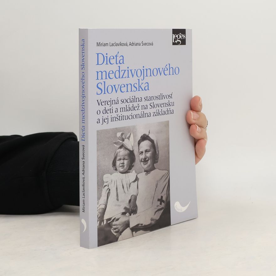 Adriana Švecová Dieťa medzivojnového Slovenska