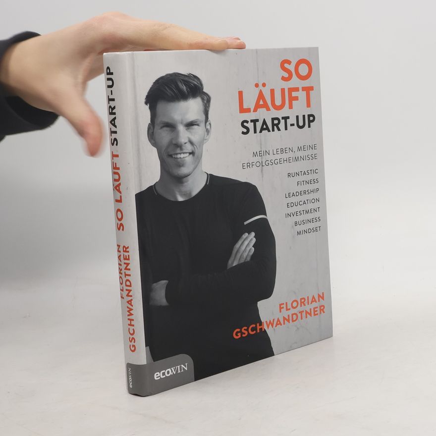 Florian Gschwandtner So läuft Start-up