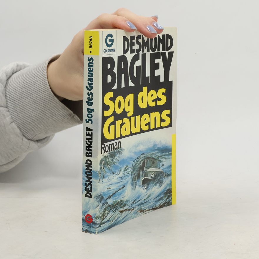 Desmond Bagley Sog des Grauens. Roman.