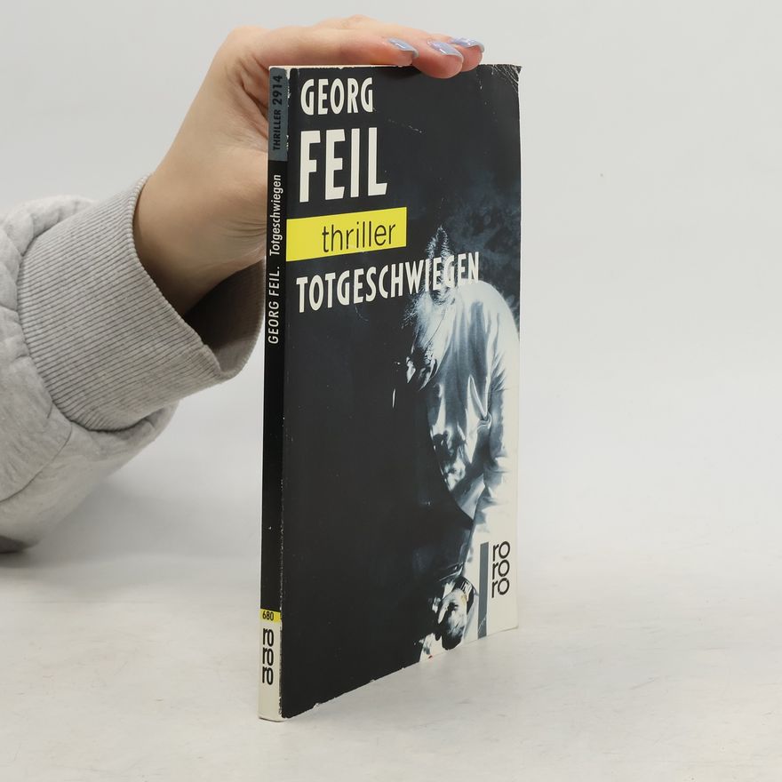Georg Feil Totgeschwiegen