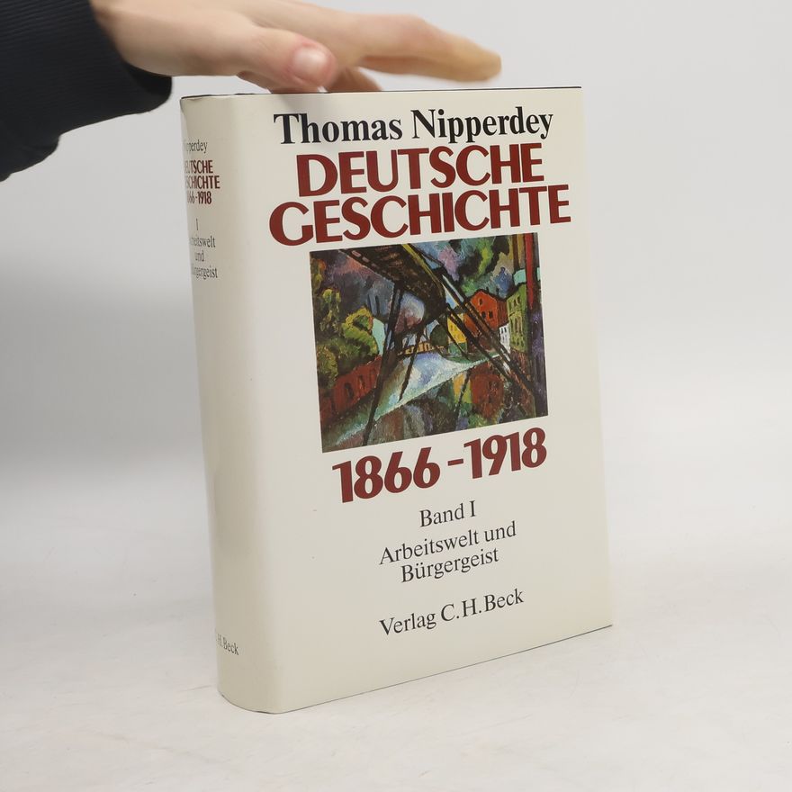 Thomas Nipperdey Deutsche Geschichte 1866-1918
