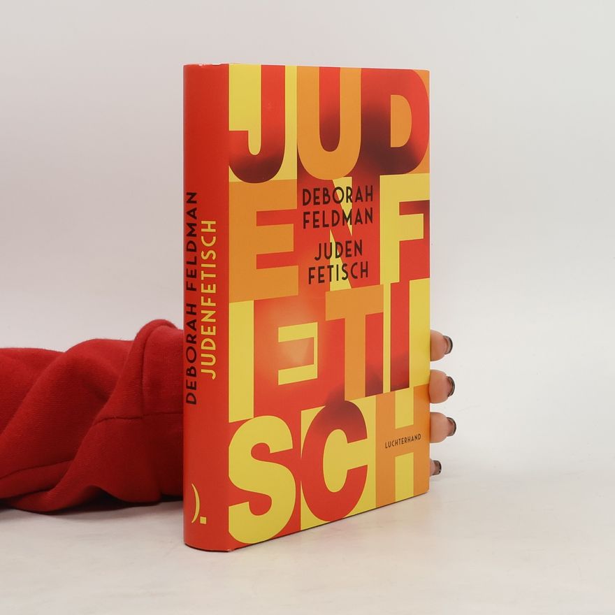 Deborah Feldman Judenfetisch