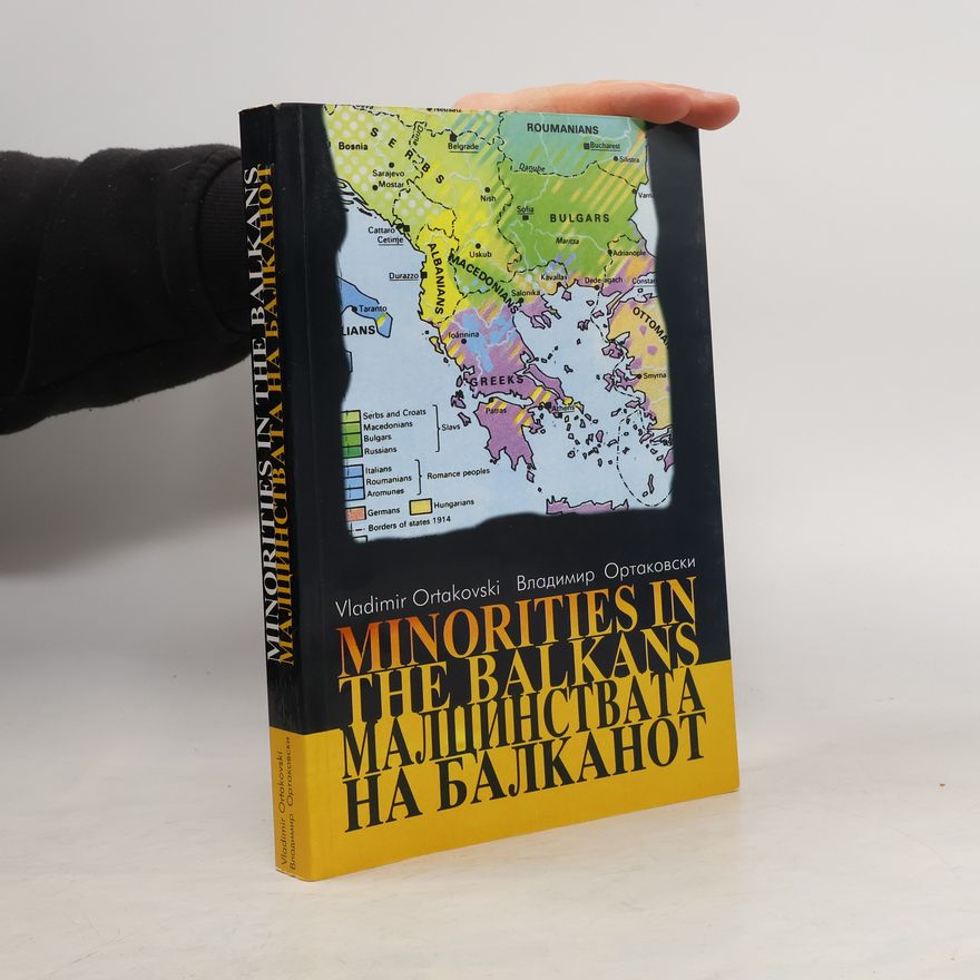 Vladimir Ortakovski Minorities in the Balkans. Малцинствата на Балканот