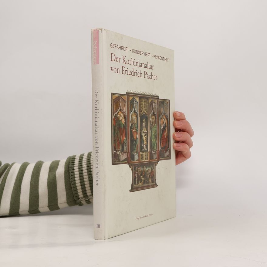 Veronika Pirker Aurenhammer Der Korbinianaltar von Friedrich Pacher