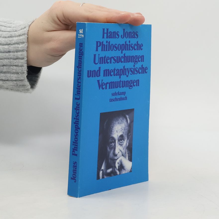 Hans Jonas Suhrkamp Taschenbuch: Philosophische Untersuchungen und metaphysische Vermutungen