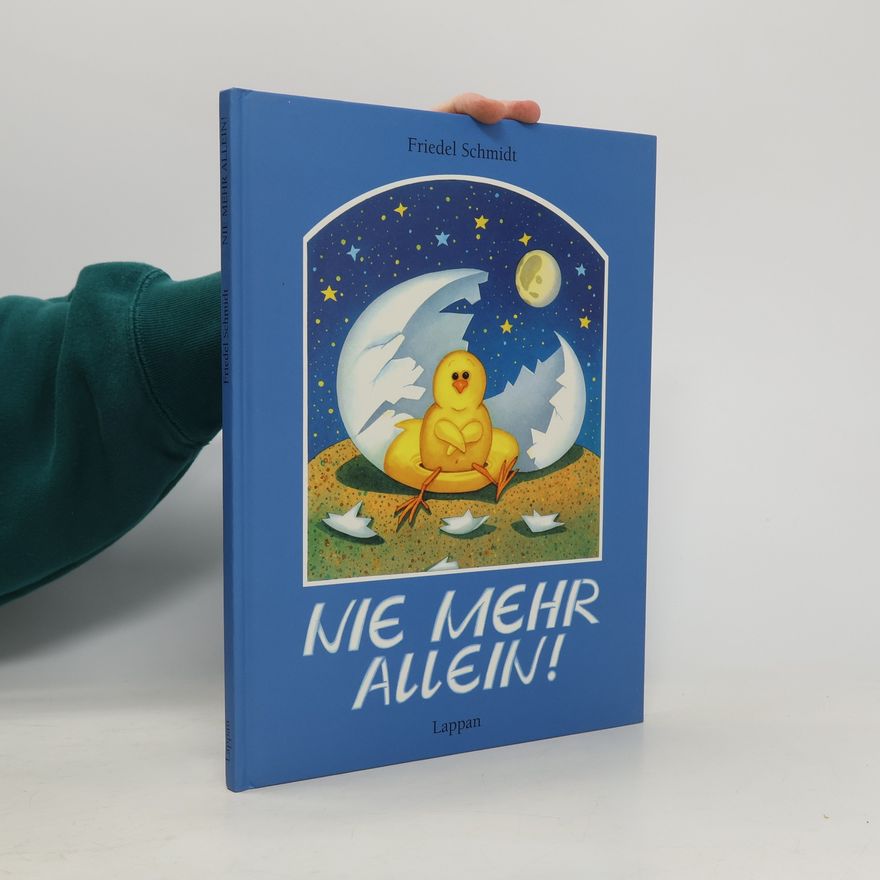 Friedel Schmidt Nie mehr allein!