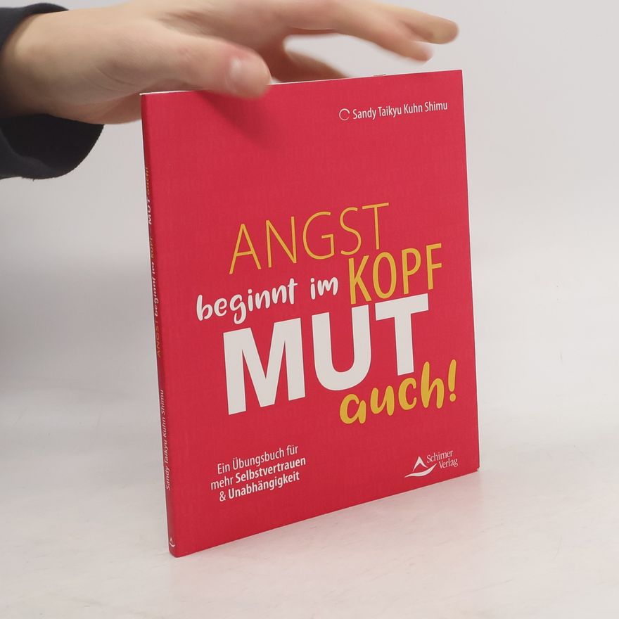 Sandy Taikyu Kuhn Shimu Angst beginnt im Kopf - Mut auch!