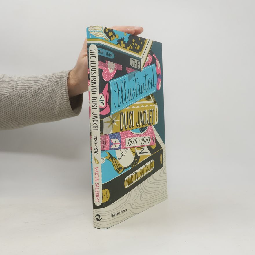 Martin Salisbury The Illustrated Dust Jacket 1920-1990