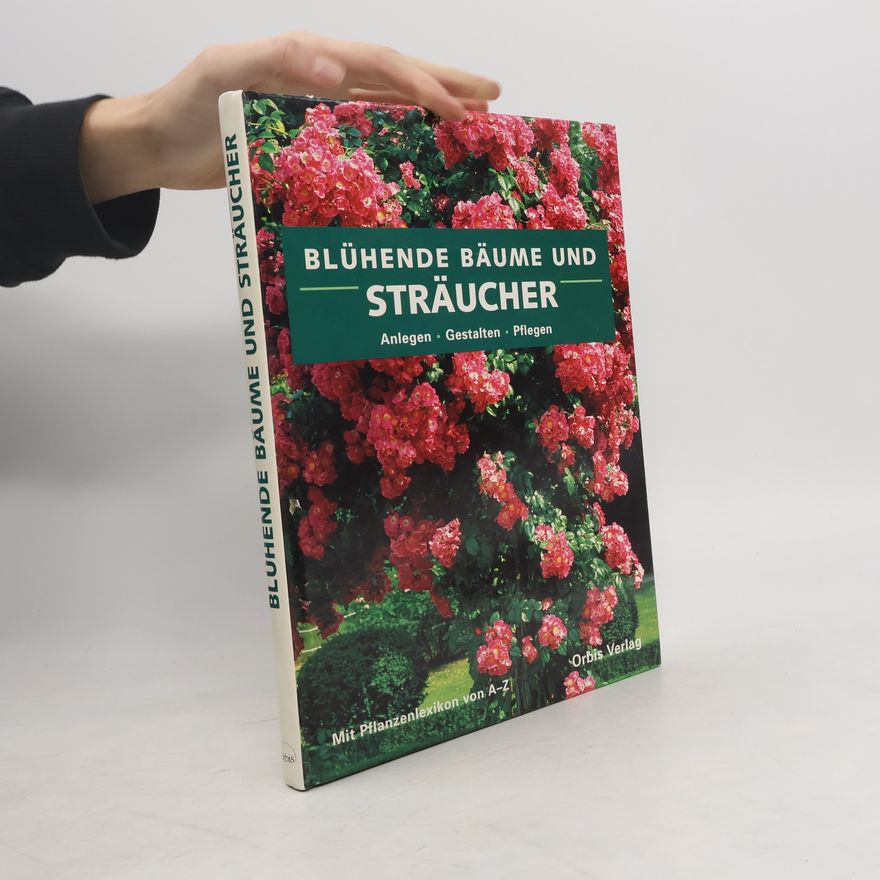 Andreas Bärtels Blühende Bäume und Sträucher