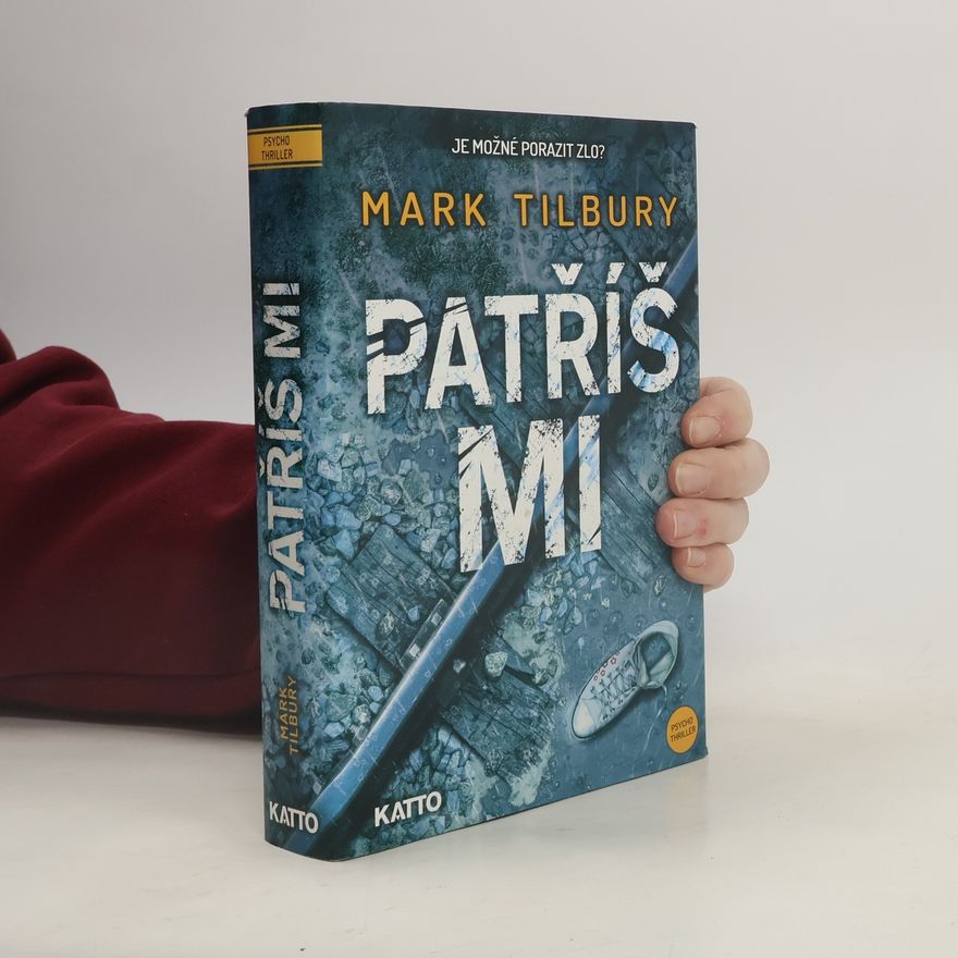 Mark Tilbury Patříš mi