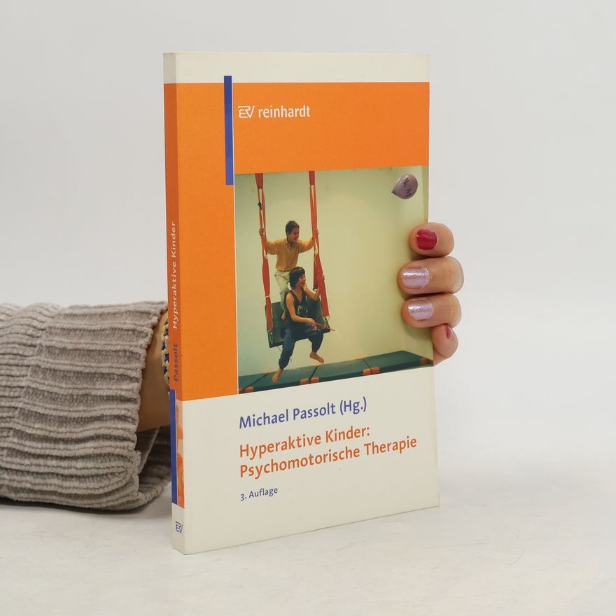 Michael Passolt Hyperaktive Kinder