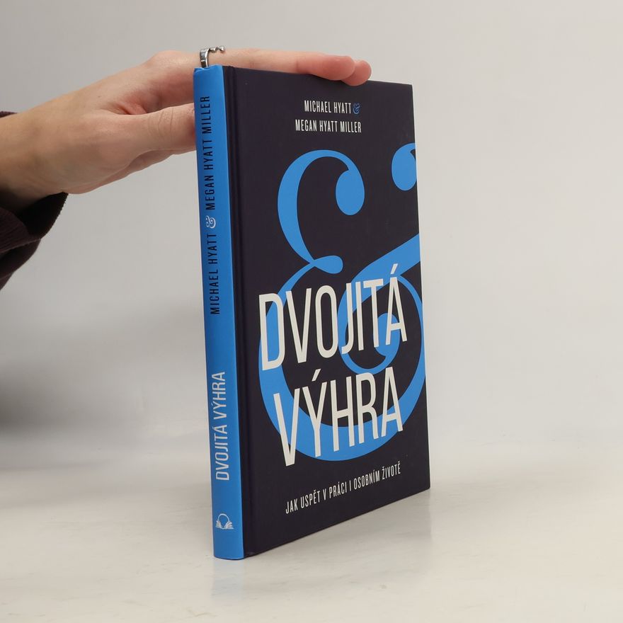 Anna Petráková Dvojitá výhra : jak uspět v práci i osobním životě