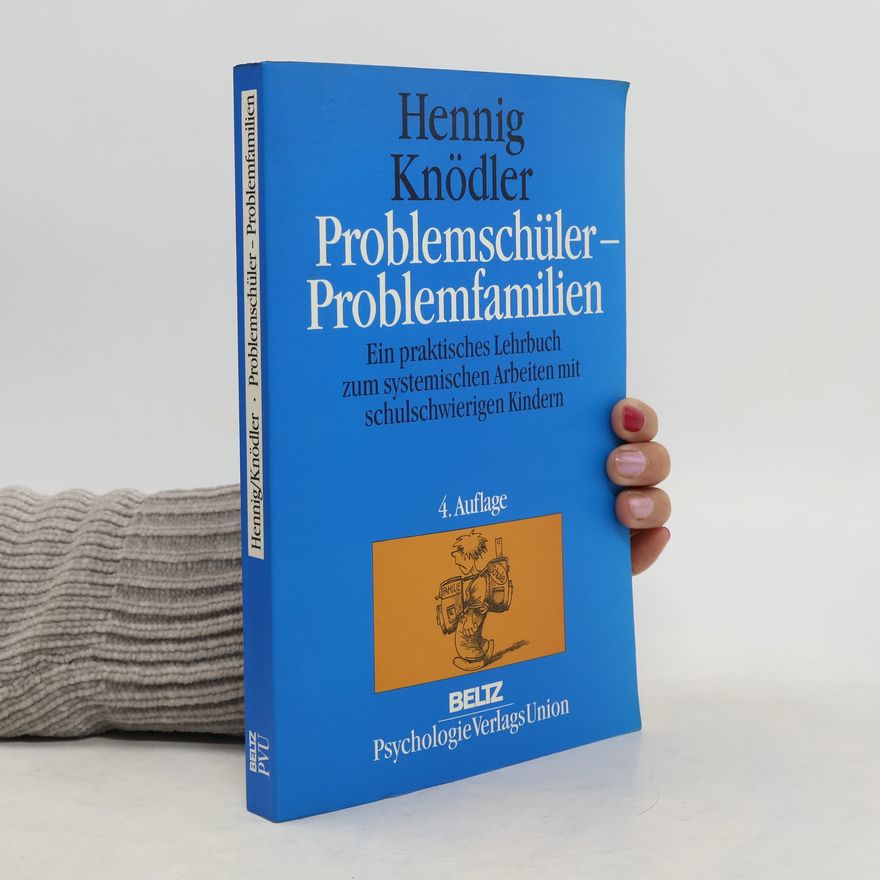 Uwe Knödler Problemschüler - Problemfamilien