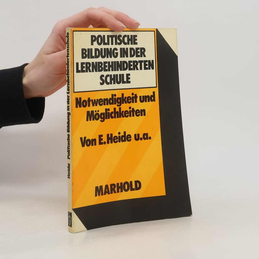 Ernst Heide Politische Bildung in der Lernbehindertenschule
