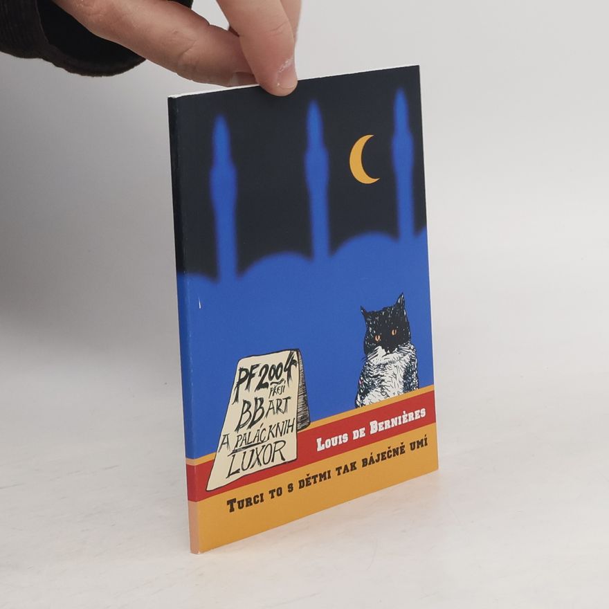 Louis de Bernieres Turci to s dětmi tak báječně umí
