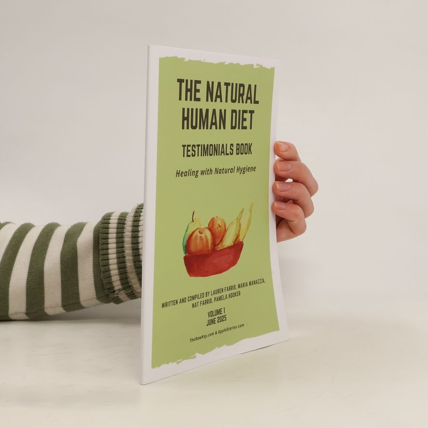 Nat Farris Natural Diet Support Group Series - 1: The Natural Human Diet