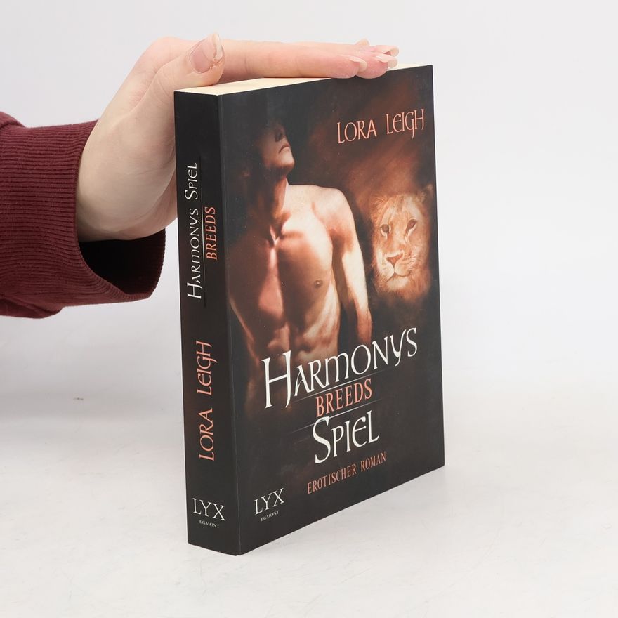Lora Leigh Breeds 05. Harmonys Spiel