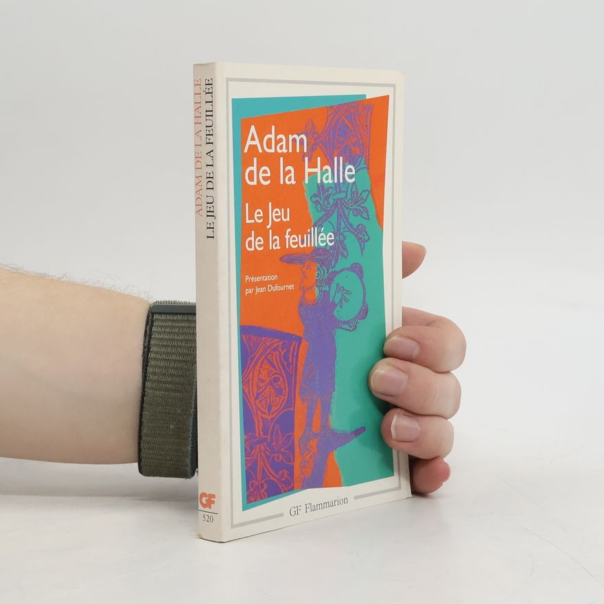 Adam de la Halle Le jeu de la feuillée