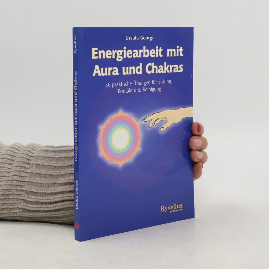 Ursula Georgii Energiearbeit mit Aura und Chakras