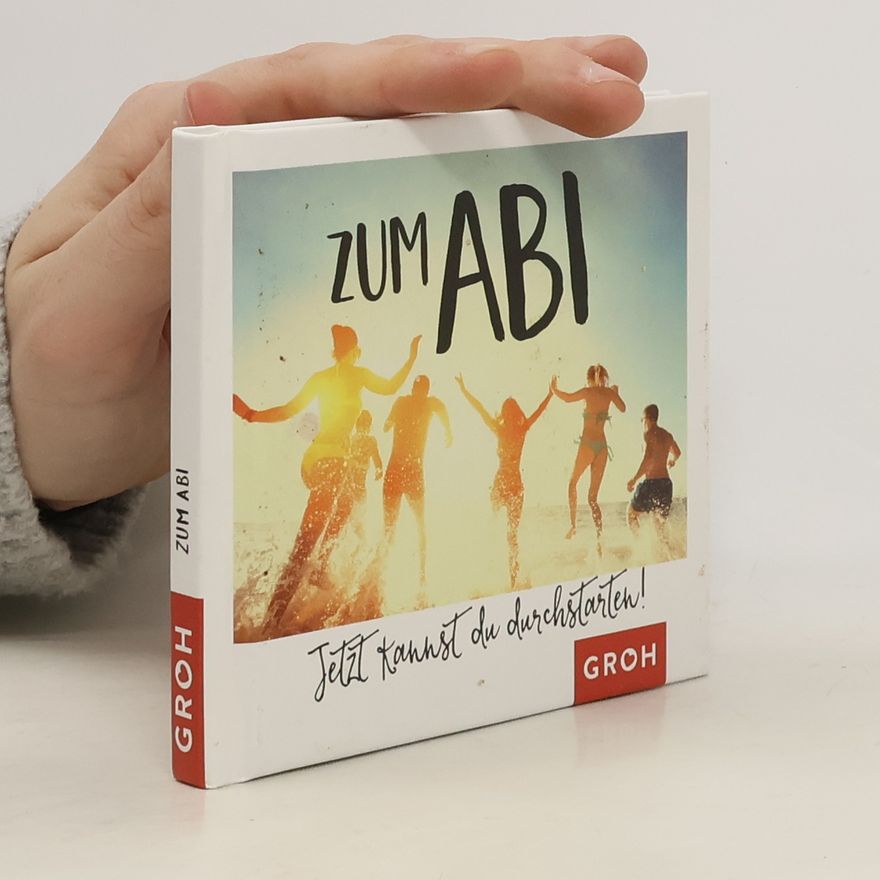 Groh Groh Redaktionsteam Zum Abi - Jetzt kannst du durchstarten!