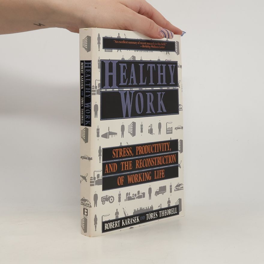 Robert A. Karasek Healthy Work