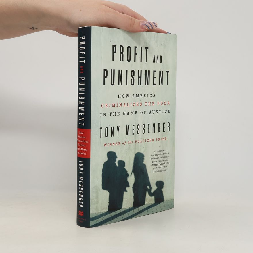Tony Messenger Profit and Punishment