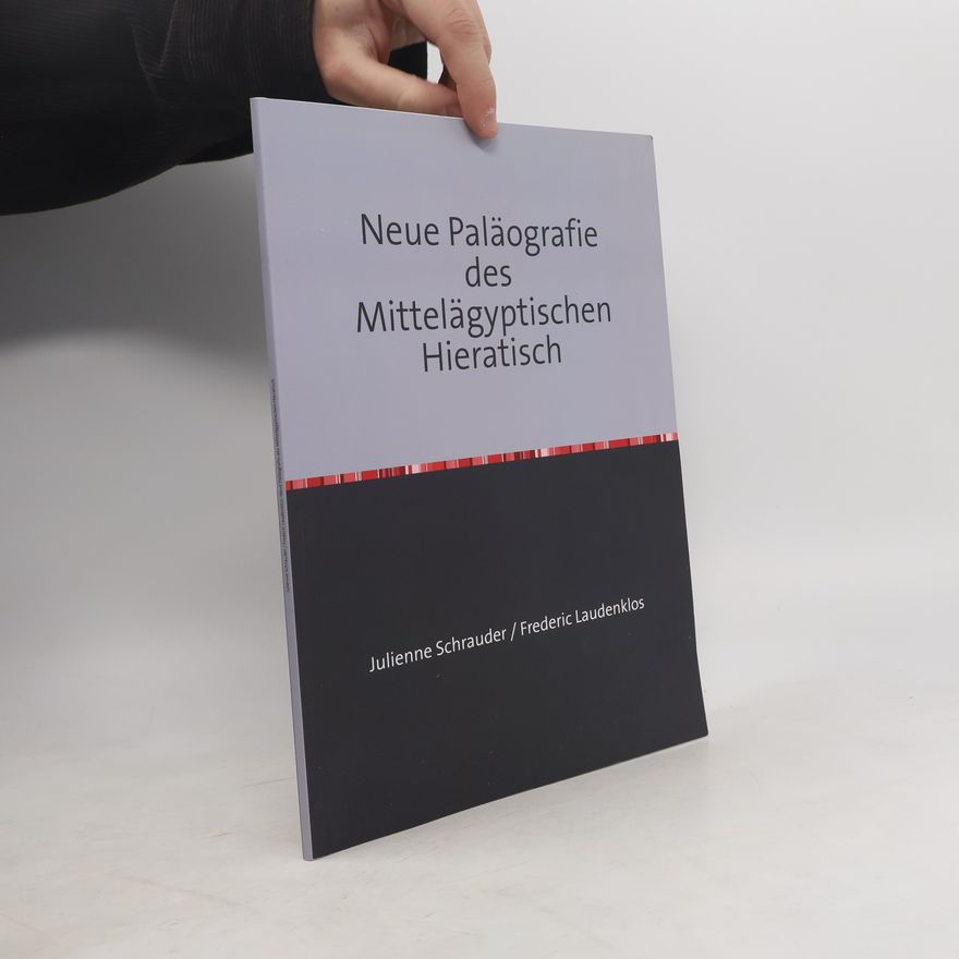 Frederic Georg Laudenklos Neue Paläografie des Mittelägyptischen Hieratisch - 1. Auflage