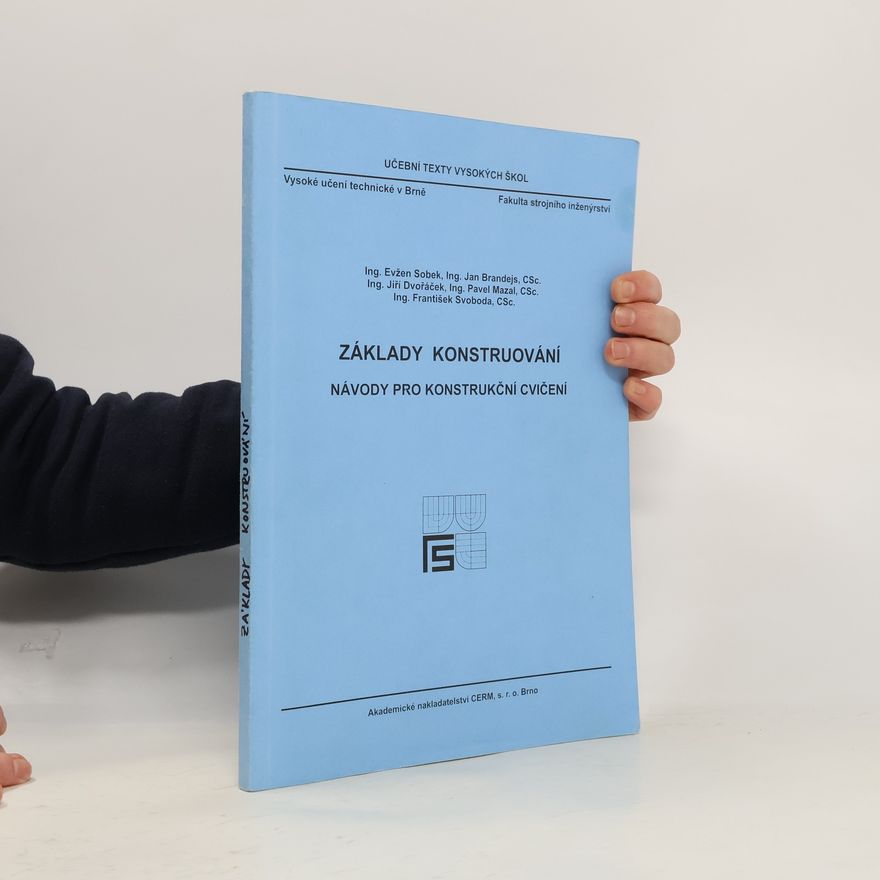 Evžen Sobek Základy konstruování : návody pro konstrukční cvičení