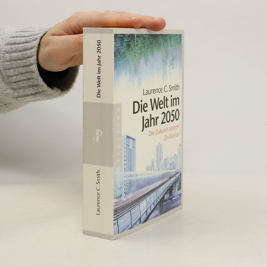 Laurence Smith Die Welt im Jahr 2050