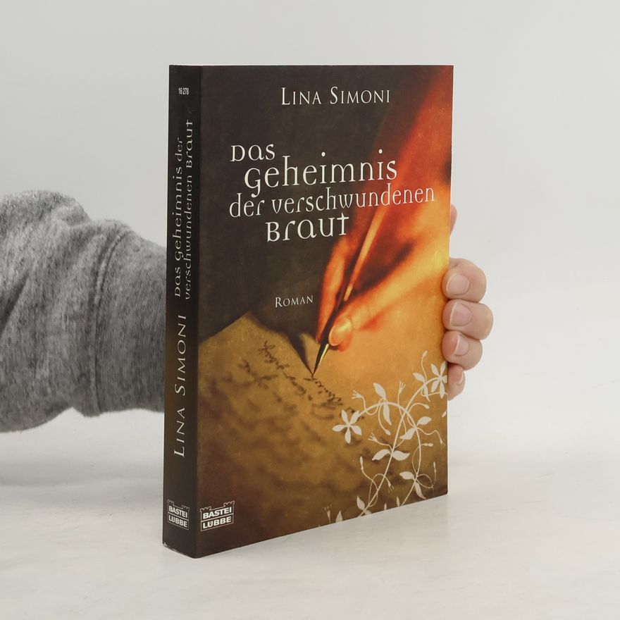 Lina Simoni Das Geheimnis der verschwundenen Braut. Roman
