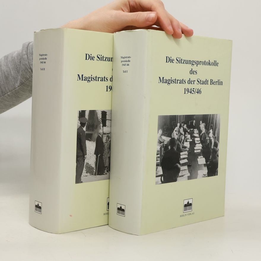 AA.VV. Die Sitzungsprotokolle des Magistrats der Stadt Berlin 1945/46 1-2