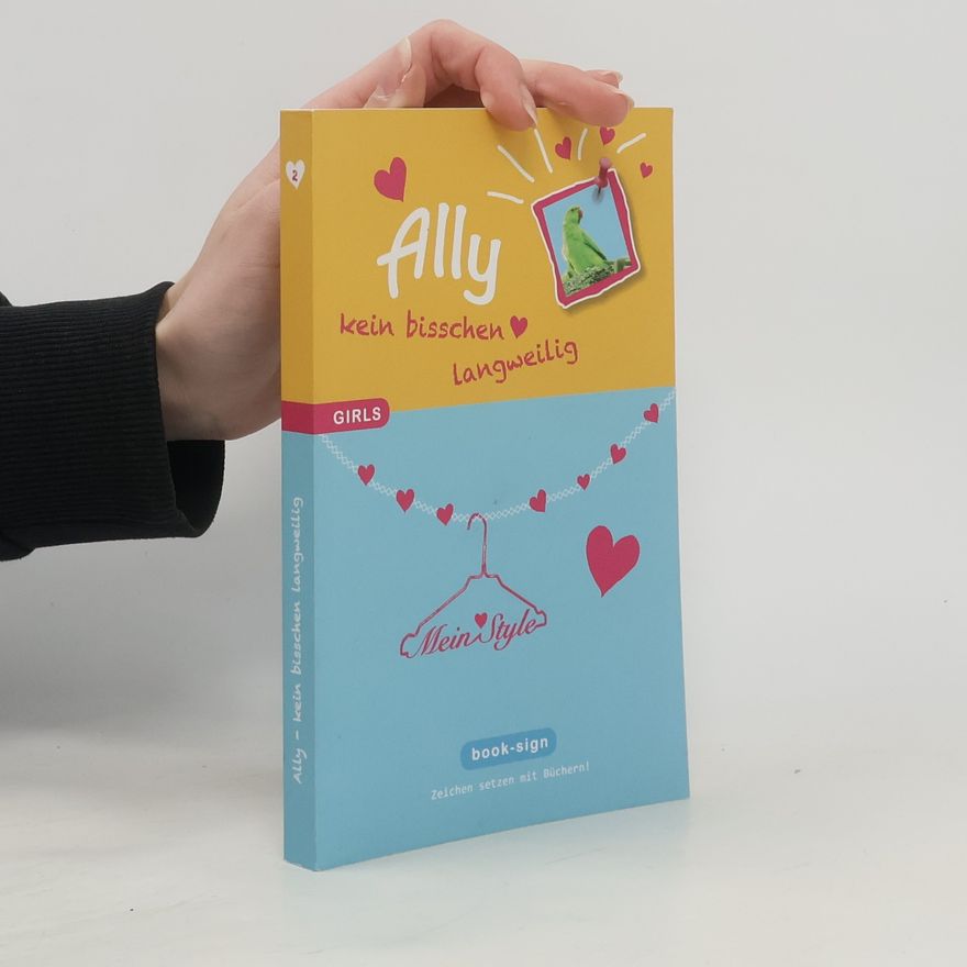 Autorenkollektiv GIRLS - 2: Ally – Kein Bisschen Langweilig