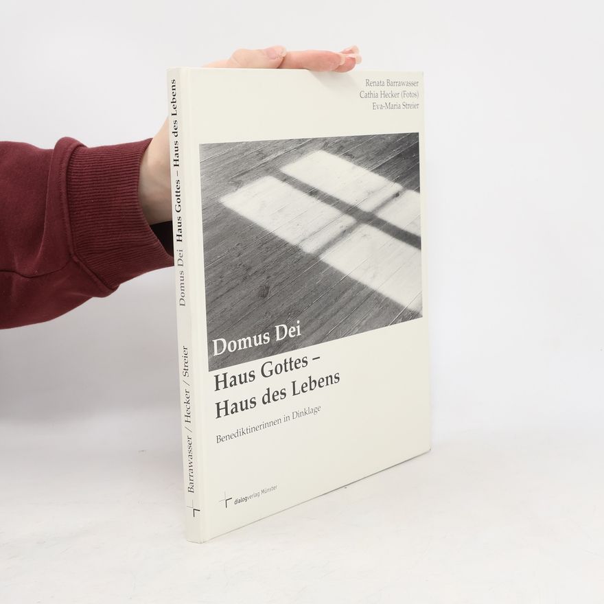Renata Barrawasser Domus Dei, Haus Gottes - Haus des Lebens