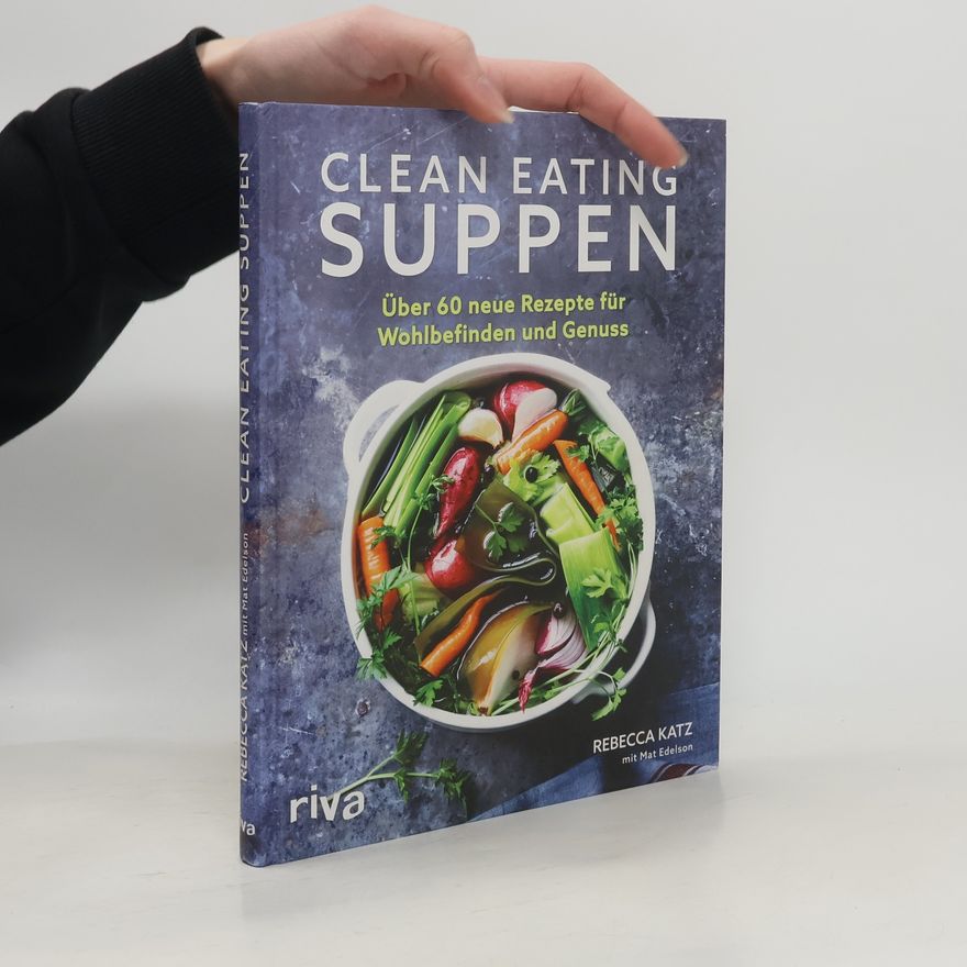 Mat Edelson Clean eating Suppen