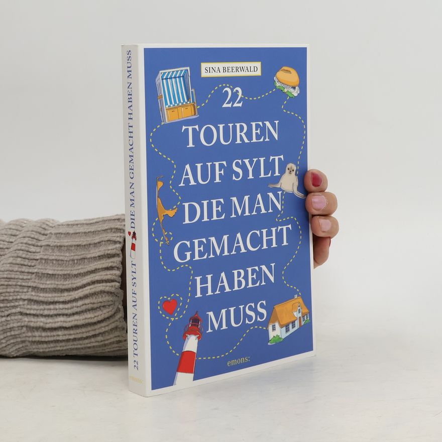 Sina Beerwald 22 Touren auf Sylt, die man gemacht haben muss