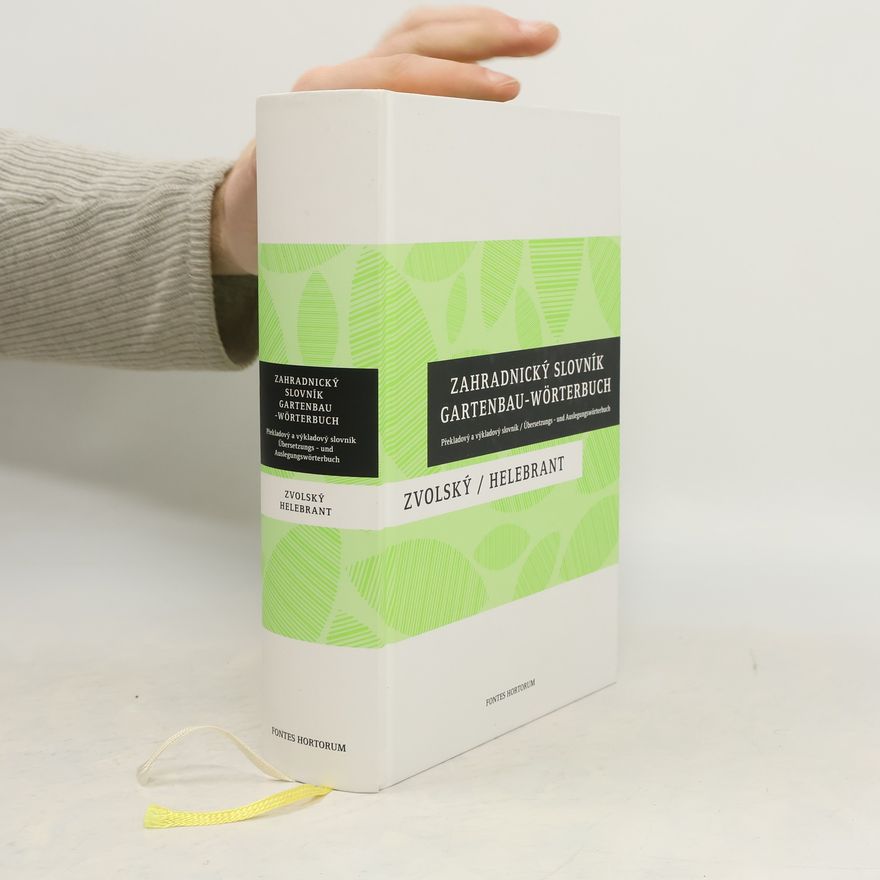 Zdeněk Zvolský Zahradnický Slovník / Gartenbau-Worterbuch