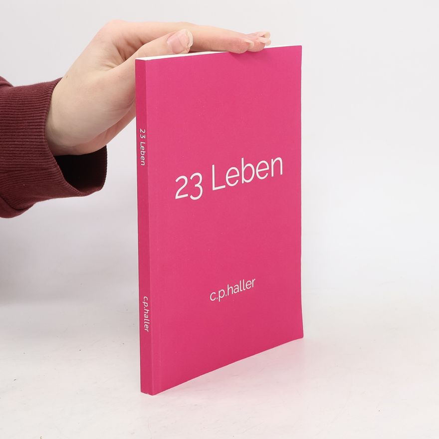 C. P. Haller 23 Leben