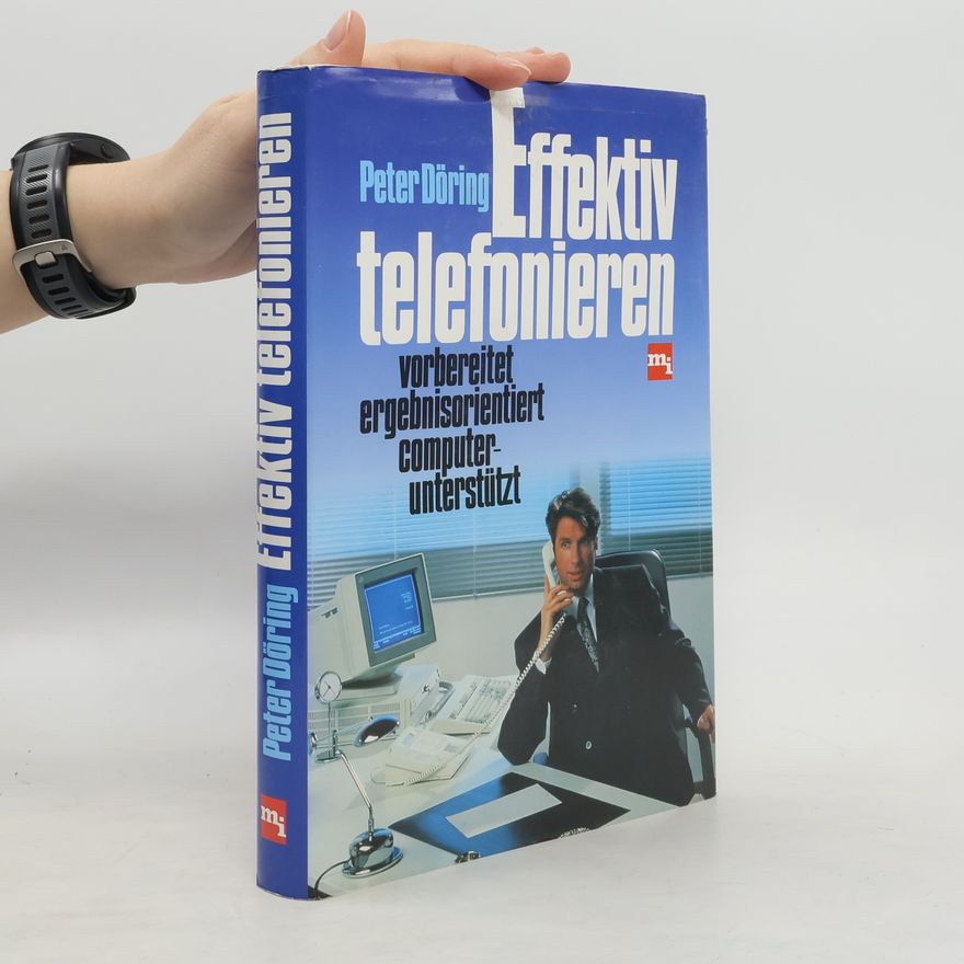 Peter Döring Effektiv telefonieren