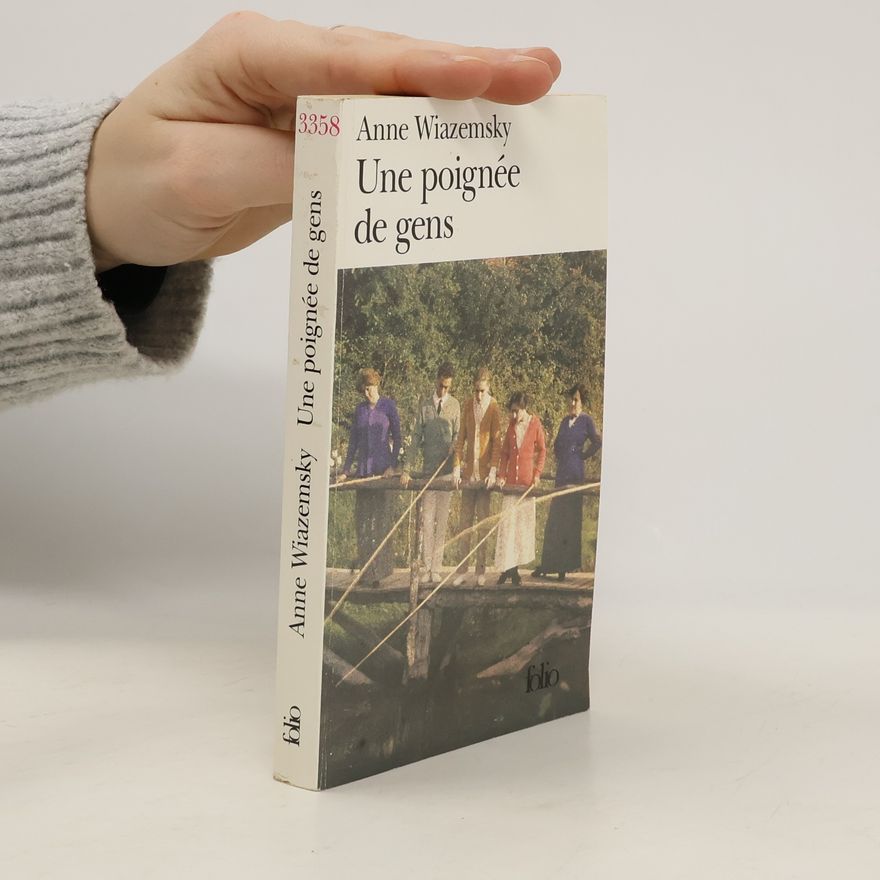 Anne Wiazemsky Folio: Une poignée de gens