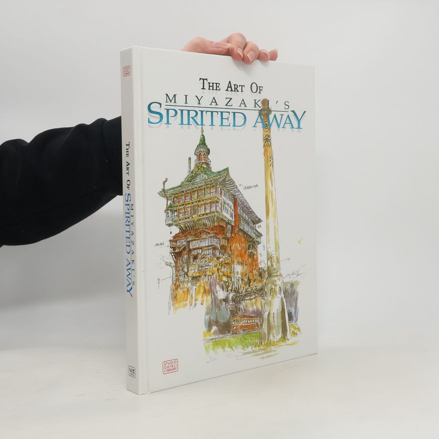 Kolektív autorov The Art of Miyazaki's Spirited Away