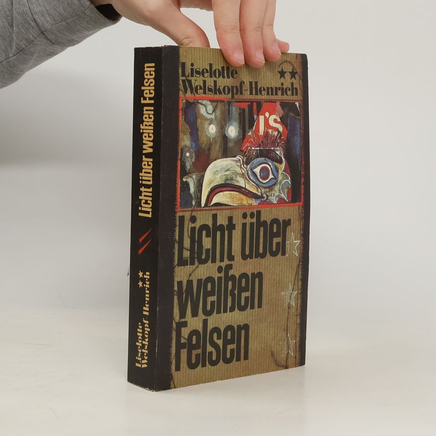 Liselotte Welskopf-Henrich Licht über weißen Felsen