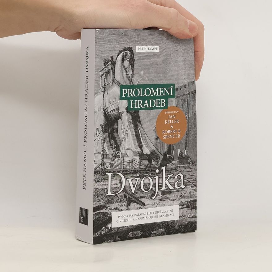 Petr Hampl Prolomení hradeb: Dvojka